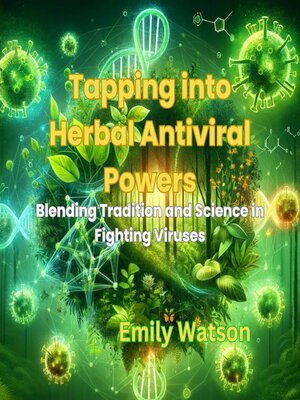 cover image of Tapping into Herbal Antiviral Powers